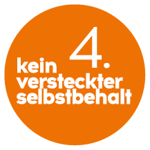 Kreis mit Text: 4. kein versteckter Selbstbehalt